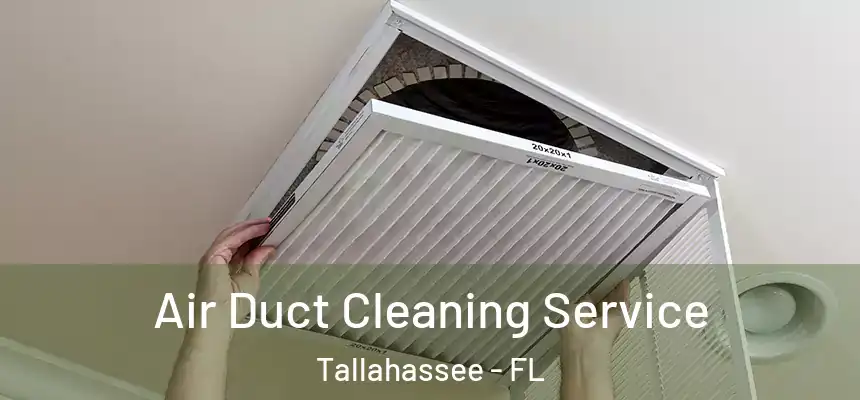  Air Duct Cleaning Service Tallahassee - FL